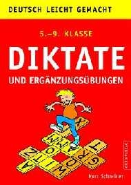 Diktate und Ergänzungsübungen - Kurt Schreiner