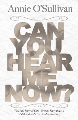 Can You Hear Me Now? - Annie O'Sullivan