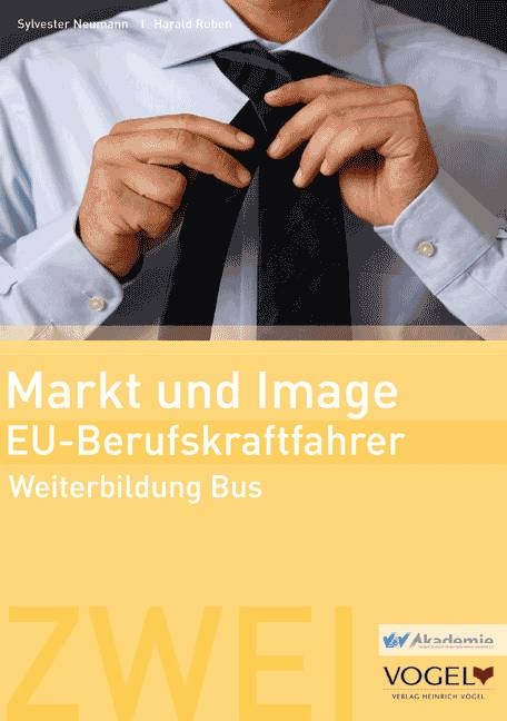 Markt und Image - EU-Berufskraftfahrer - Sylvester Neumann, Harald Ruben