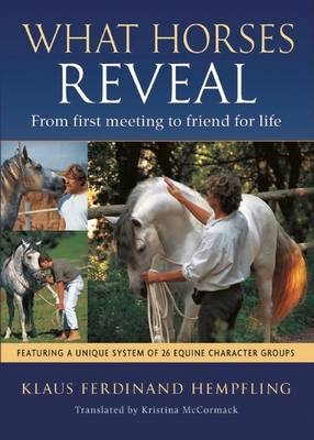 What Horses Reveal - Klaus Ferdinand Hempfling