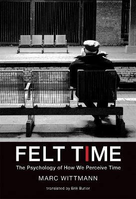 Felt Time - Marc Wittmann, Erik Butler
