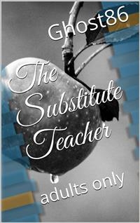 Substitute Teacher -  Ghost86