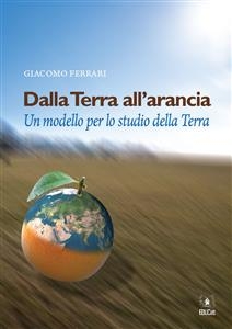 Dalla Terra all’arancia - Giacomo Ferrari