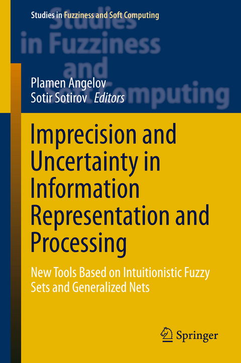 Imprecision and Uncertainty in Information Representation and Processing - 