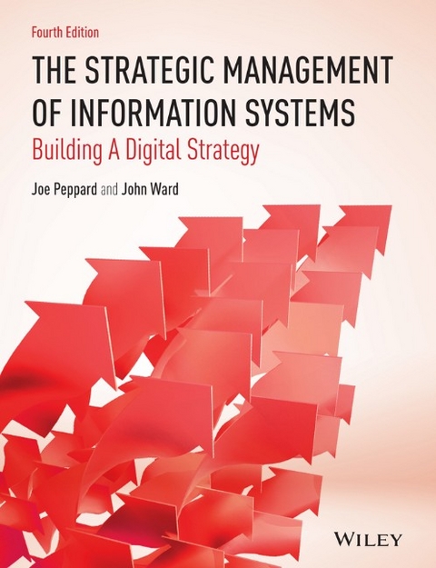 The Strategic Management of Information Systems - Joe Peppard, John Ward