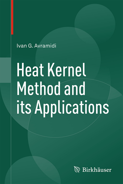 Heat Kernel Method and its Applications - Ivan Avramidi