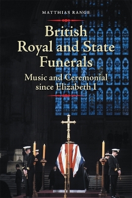 British Royal and State Funerals - Matthias Range