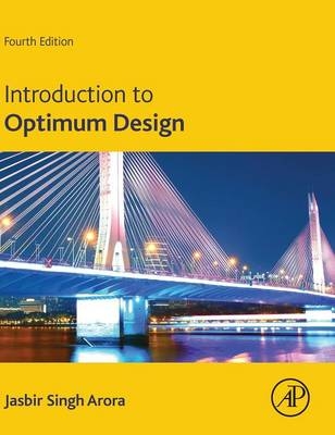 Introduction to Optimum Design - Jasbir Singh Arora