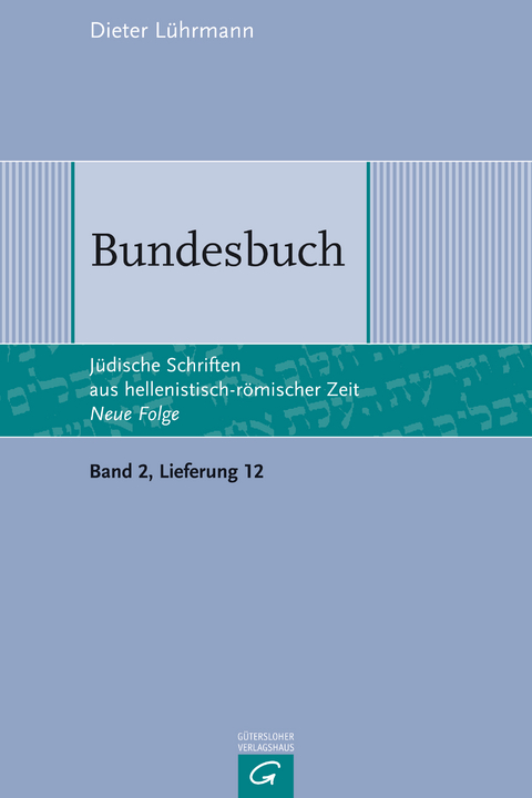 Jüdische Schriften aus hellenistisch-römischer Zeit - Neue Folge... / Bundesbuch - Dieter Lührmann