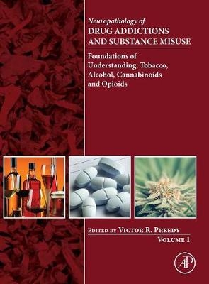 Neuropathology of Drug Addictions and Substance Misuse Volume 1 - 