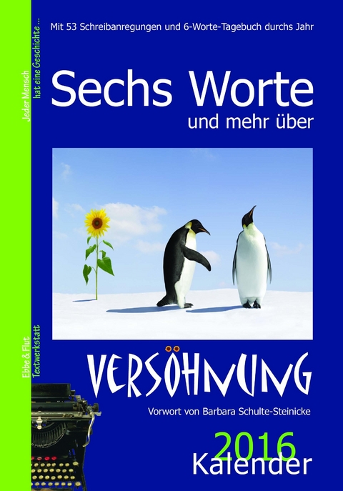 Sechs Worte und mehr über Versöhnung Kalender 2016 - 