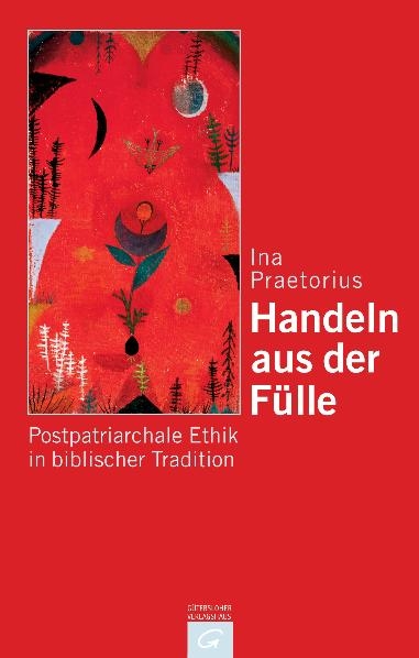 Handeln aus der Fülle - Ina Praetorius