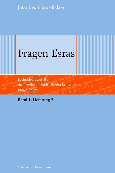 Jüdische Schriften aus hellenistisch-römischer Zeit - Neue Folge... / Fragen Esras - Jutta Leonhardt-Balzer