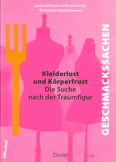 Kleiderlust und Körperfrust