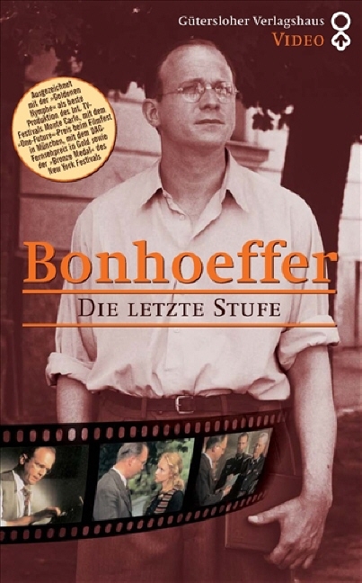 Dietrich Bonhoeffer - Die letzte Stufe