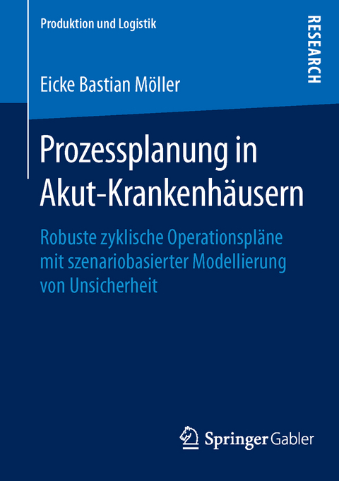 Prozessplanung in Akut-Krankenhäusern - Eicke Bastian Möller