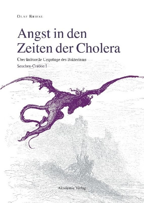 Angst in den Zeiten der Cholera - Olaf Briese