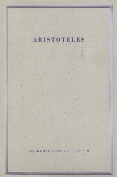 Aristoteles: Aristoteles Werke / Meteorologie. Über die Welt