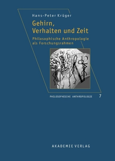 Gehirn, Verhalten und Zeit - Hans-Peter Krüger