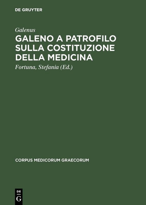 Galeno a Patrofilo sulla costituzione della medicina -  Galenus