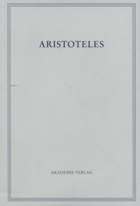 Aristoteles: Aristoteles Werke / Parva Naturalia II