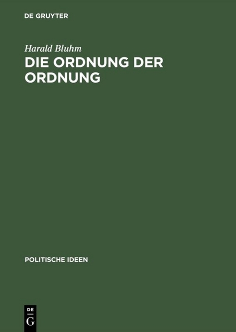 Die Ordnung der Ordnung - Harald Bluhm