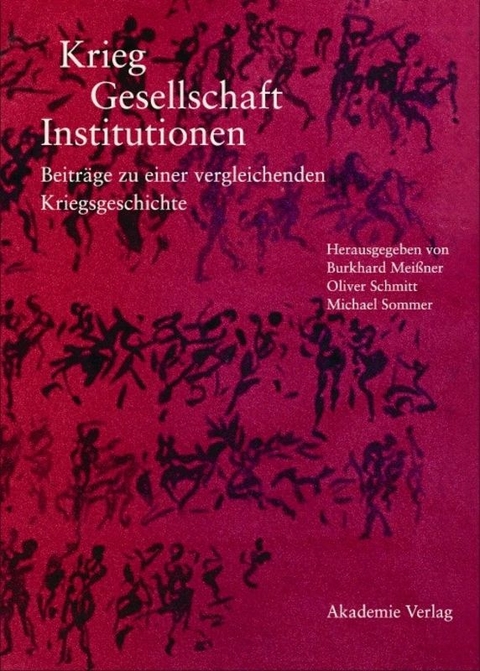 Krieg - Gesellschaft - Institutionen - 