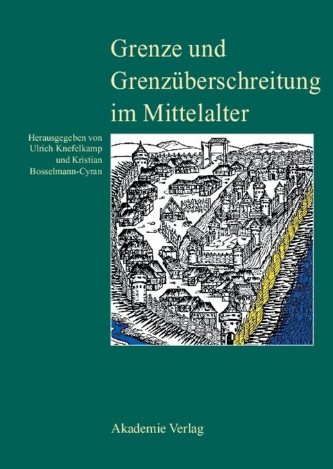 Grenze und Grenzüberschreitung im Mittelalter - 