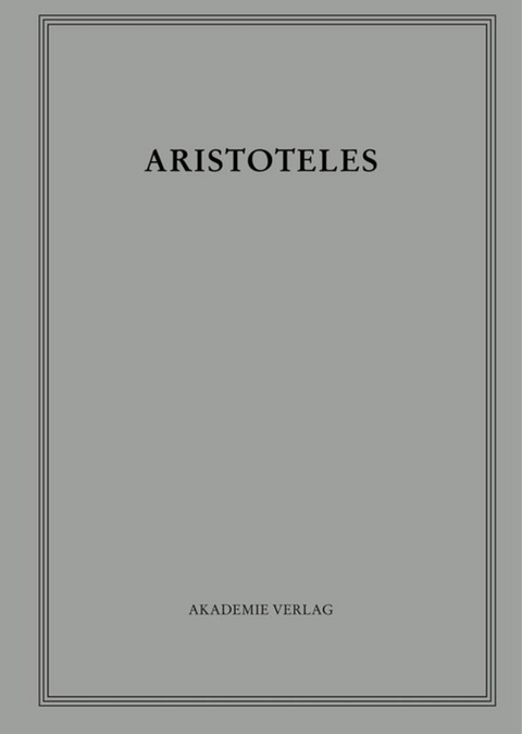 Aristoteles: Aristoteles Werke / Opuscula VI