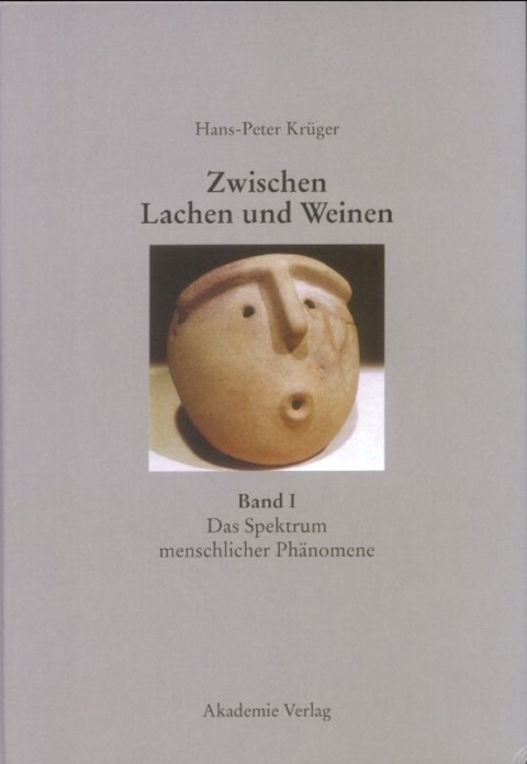 Hans-Peter Krüger: Zwischen Lachen und Weinen / Das Spektrum menschlicher Phänomene - Hans-Peter Krüger