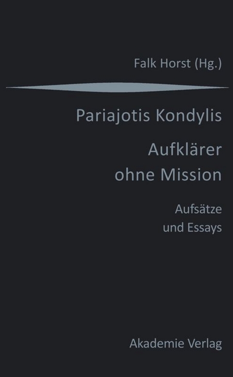 Kondylis - Aufklärer ohne Mission - 