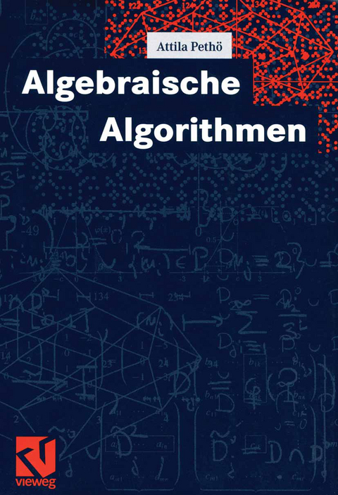 Algebraische Algorithmen - Attila Pethö