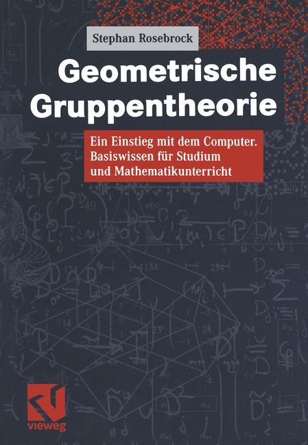 Geometrische Gruppentheorie - Stephan Rosebrock