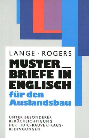 Musterbriefe in Englisch für den Auslandsbau - Klaus Lange, F. Graham Rogers