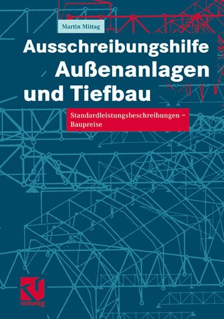 Ausschreibungshilfe Außenanlagen und Tiefbau - Martin Mittag