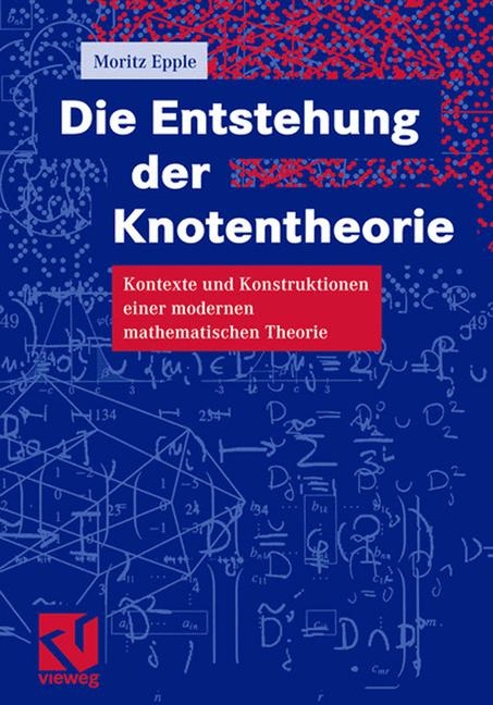 Die Entstehung der Knotentheorie - Moritz Epple