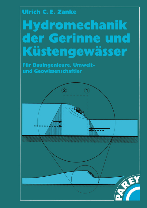 Hydromechanik der Gerinne und Küstengewässer - Ulrich C. Zanke