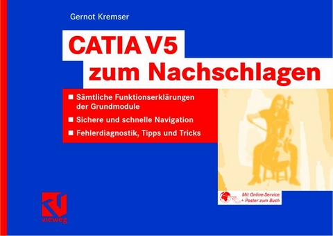 CATIA V5 zum Nachschlagen - Gernot Kremser