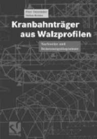 Kranbahnträger aus Walzprofilen - Peter Osterrieder, Stefan Richter