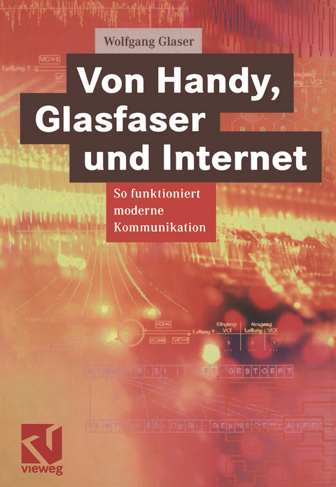 Von Handy, Glasfaser und Internet - Wolfgang Glaser