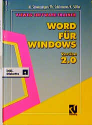 Vieweg Software-Trainer Word für Windows 2.0 - Michael Schweßinger, Thomas Schürmann, Karin Süsser