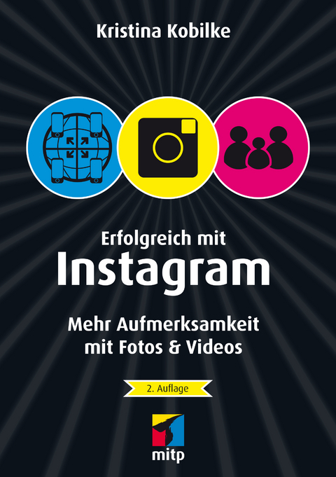 Erfolgreich mit Instagram - Kristina Kobilke