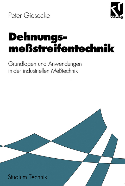 Dehnungsmeßstreifentechnik - Peter Giesecke