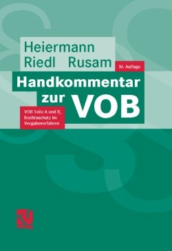 Handkommentar zur VOB - Wolfgang Heiermann, Richard Riedl, Martin Rusam
