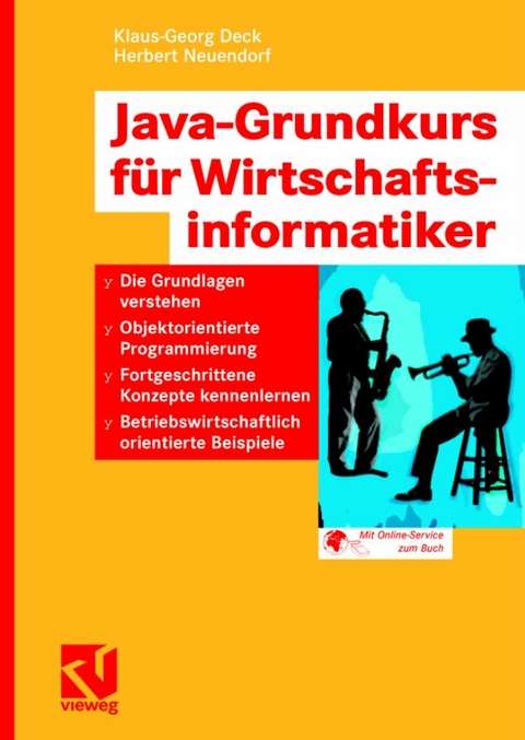 Java-Grundkurs für Wirtschaftsinformatiker - Klaus-Georg Deck, Herbert Neuendorf