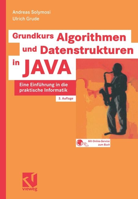 Grundkurs Algorithmen und Datenstrukturen in JAVA - Andreas Solymosi, Ulrich Grude