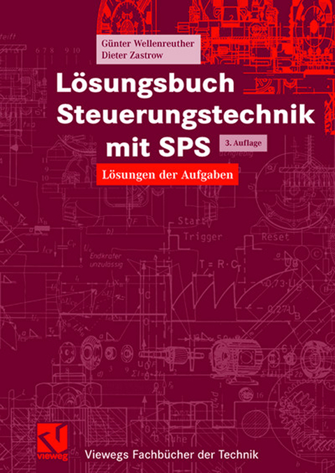 Lösungsbuch Steuerungstechnik mit SPS - Günter Wellenreuther, Dieter Zastrow