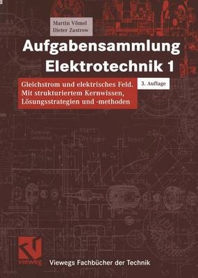 Aufgabensammlung Elektrotechnik - Martin Vömel, Dieter Zastrow