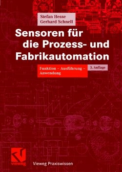 Sensoren für die Prozess- und Fabrikautomation - Stefan Hesse, Gerhard Schnell