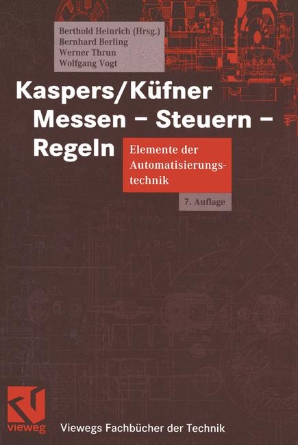 Kaspers/Küfner Messen - Steuern - Regeln - Bernhard Berling, Berthold Heinrich, Werner Thrun, Wolfgang Vogt